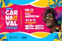 Carnaval 2026 acontece no Centro, Coroa Grande, Chaperó e Ilha da Madeira